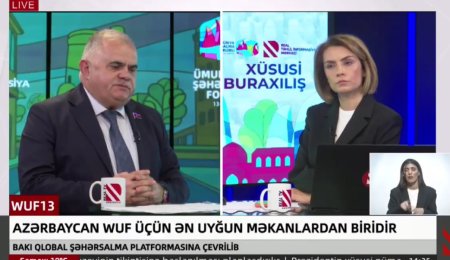 WUF13 - Azərbaycan WUF üçün ən uyğun məkanlardan biridir (VİDEO)