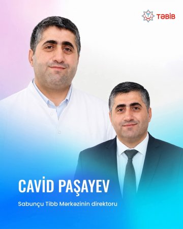 Paşayev Cavid Nazim oğlu Sabunçu Tibb Mərkəzinin direktoru vəzifəsinə təyin edilib